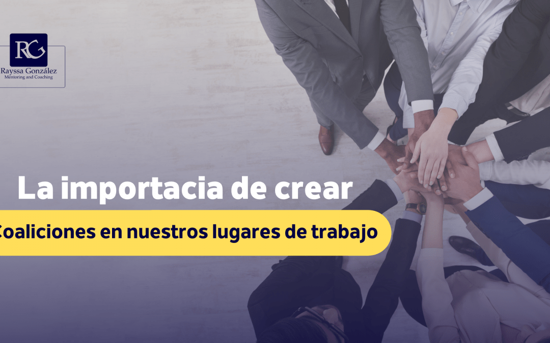 Coaliciones en nuestros lugares de trabajo.