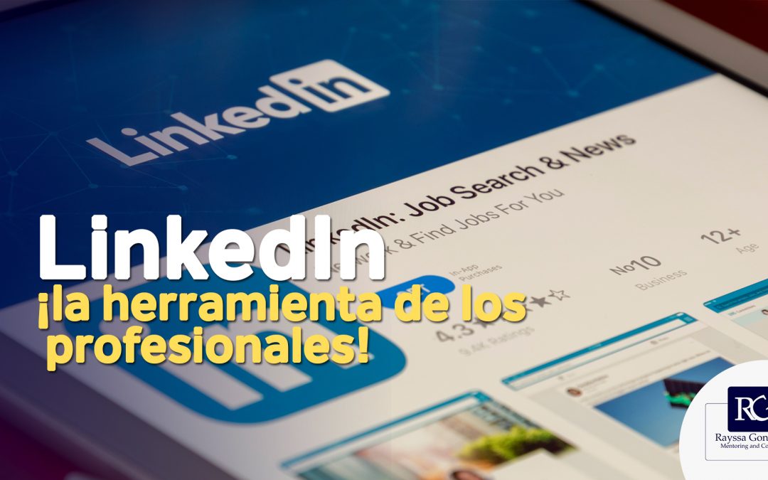 LinkedIn ¡la herramienta de los profesionales!