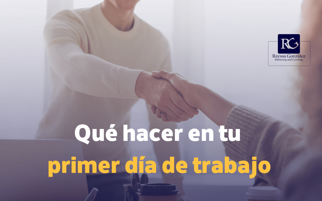 Tu primer día de trabajo