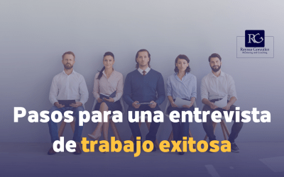 Pasos para una entrevista de trabajo exitosa